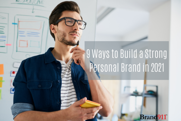 9 Ways to Build a Strong Personal Brand in 2021