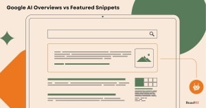 Google AI Overviews vs Featured Snippets