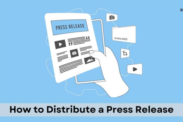 How to Distribute a Press Release