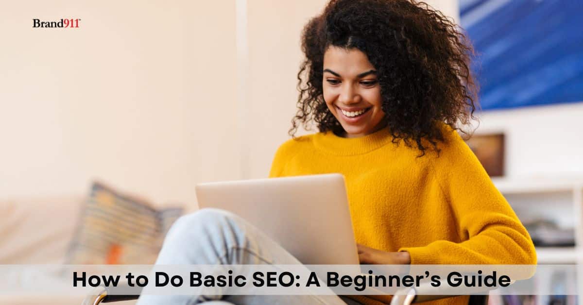 How to Do Basic SEO A Beginner’s Guide (1)