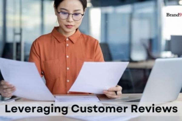 how to leverage customer reviews