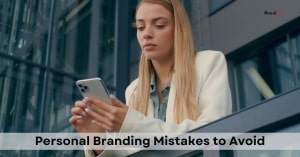 personal branding mistakes